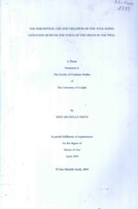 The perception, use and creation of the Tuol Sleng Genocide Museum: The Voice of the Frogs in the Well: A Thesis Presented to the Faculty of Graduate Studies of The University of Guelph.