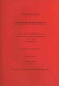 Democratic Kampuchea: Chain of Command and Sociopolitical Structure of the Southwest Zone: A Thesis Submitted to the Graduate School in Partial Fulfillment of the Requirements for the Degree Master of Arts.
