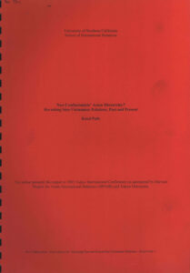 Neo-Confucianists’ Asian Hierarehy?: Revisiting Sino-Vietnamese Relations, Past and Present.