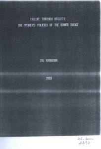 Failure Through Neglect: The Women’s Policies of the Khemr Rouge. (A Thesis in the Department of history