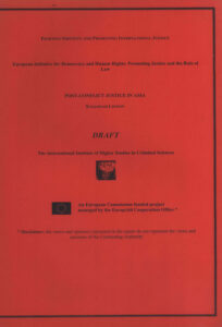 European Initiative for Democracy and Human Rights: Promoting Justice and the Rule of Law: Post-Conflict Justice in Asia.