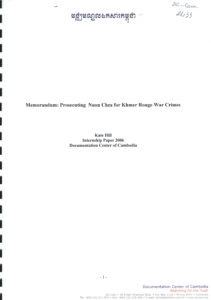 Memorandum: Prosecuting Nuon Chea for Khmer Rouge War Crimes. Internship Paper 2006