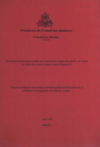 Recueil de documents relatifs aux notions de crimes de guerre, au crimes de genocide et aux crimes contre l’humanite.: Text et analyses doctrinales pouvant guider la reflexion sur le probleme du jugement des Khmer Rouges. Tome I