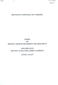 The People’s Republic of Cambodia: Crimes of Beijing Chimese Hegemony Enlargement and servants Pol Pot, Ieng Sary, Khiev Samphan during 1975-1978.