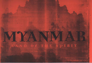 Myanmar: Land of the Spirit