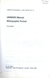 Unimarc Manual: Bibliographic Format, New Series Vol 14.