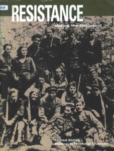 Resistance during the Holocaust.