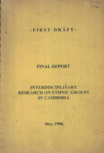 Interdisciplinary research on ethnic groups in Cambodia. Final Report (first draft). (Ethnic Chinese in Cambodia)