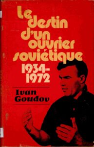 Le destin d’un ouvrier soviétique (1934-1972)