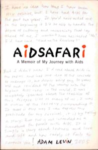 Aidsafari: A Menoir of my Journey with Aids.