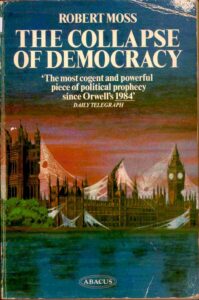 The Collapse of Democracy.