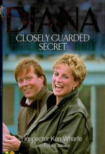 Diana: Closely guarded Secret. [Diana, The Princess of Wales]