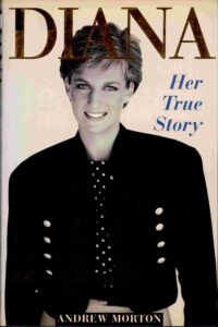 Diana: Her True Story. [Pricess Diana Story]