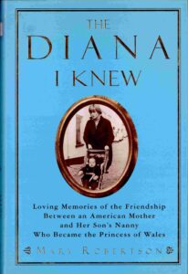The Diana I knew: loving memories of the friendship between an American mother and her son’s Nanny who become the princess of Wales. [The Princess of Wales]
