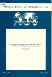 Experiments in International Criminal Justice: Lessons from Khmer Rouge Tribunal (Vol. 35, No. 2, Winter 2014)