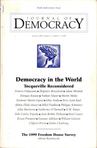 Journal of Democracy: Democracy in the World: Tocqueville Reconcidered. Volume 11,  Number 1 Jan, 2000.