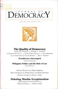 Journal of Democracy: The Quality of Democracy. Volume 15,  Number 4 October, 2004.