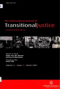The International Journal of Transitional Justice Volume 3 Issue1 March, Issue 2 July, Issue 3 November 2009.