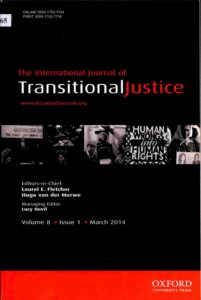 The International Journal of Transitional Justice Volume 8 Issue1 March 2014.