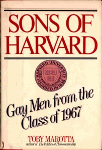 Sons of harvard: Gay Men from the Class of 1967. [Homo sexuals]