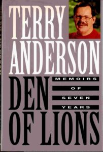 Den of Lion: Memoirs of seven years. [ U.S Hostages Biography]