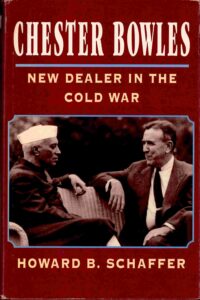 Chester Bowles new dealer in the cold war. [U.S Ambbassadors, U.S Foreign Relation with India]