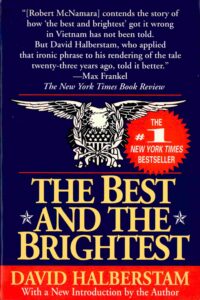 The best and the Brightest: 20th anniversary edition. [U.S Relation to Vietnam]