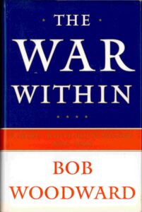 The war within: a secret White House history 2006-2008.