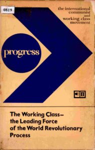 Progress: The International Communist and Working Class Movement.