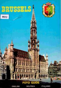 Through Brussels. Durch Brussel Attracverso Bruxelles: foto Guide.