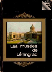 Les Musees des Leningrad.