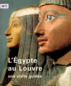 L’égypte au louvre: une visite guidée.