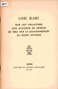 Livre Blanc sur les Violations des accords de geneve de 1962 par le gouvernement des nord Vietnam.