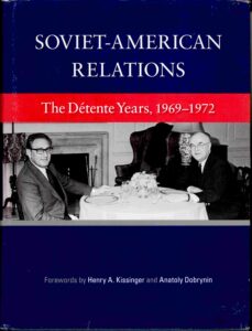 Soviet-American Relations: the détente Years, 1969-1972