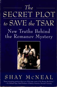 The Secret Plot to save the Tsar: New truths behind the Pomanov Mystery.