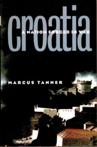 Croatia: a nation forged in war.