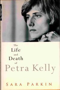 The life and Death of Petra Kelly.