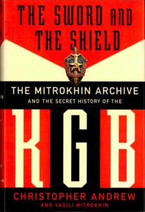 The Sword and the shield: the Mitrokhin archive and the secret history of the K.G.B.