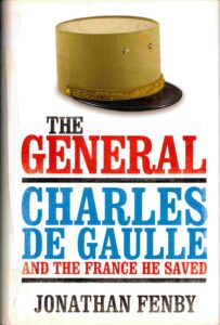 The General charles de Gaulle and the France he saved.