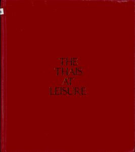 The Thais at Leisure. [Thai Arts and Cultures]