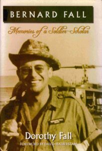 Bernard fall: Memories of soldier Scholar.