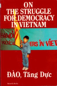 On the Struggle for democracy in Vietnam.