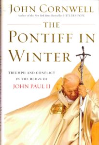 The Pontiff in winter: triumph and Conflict in the Reign of John Paul II.