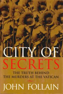 City of Secrets: the truth behind the murders at the Vatican.