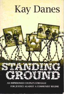 Standing ground: an imprisoned couple’s struggle for justice against a communist regime.