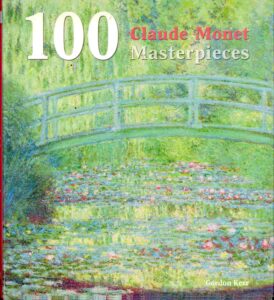 1oo Chude Monet Masterpieces. [Style and Techniques]