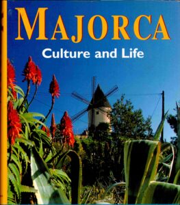 Majorca: Culture and life.