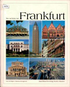 So Schon ist: Franfurt.