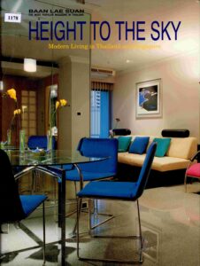 Height to the Sky: Modern living in Thailand and Singapore.
