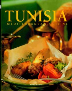 Tunisia: Mediterranean Cuisine.